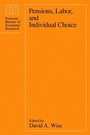 Cover: Pensions, Labor, and Individual Choice - University of Chicago Press