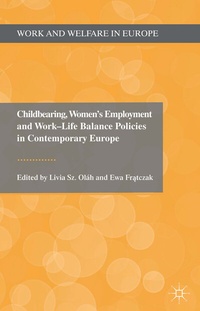 Abbildung von: Childbearing, Women's Employment and Work-Life Balance Policies in Contemporary Europe - Palgrave Macmillan