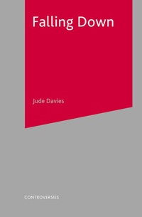 Enlarge image Cover: Falling Down - Bloomsbury Academic