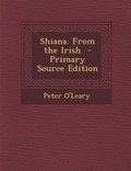 Cover: Shiana. from the Irish - Primary Source Edition - Nabu Press