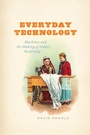 Cover: Everyday Technology - University of Chicago Press