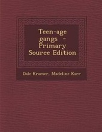Enlarge image Cover: Teen-Age Gangs - Nabu Press
