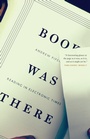 Cover: Book Was There - University of Chicago Press