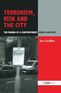 Enlarge image Cover: Terrorism, Risk and the City - Routledge