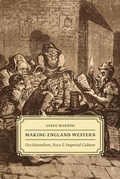 Cover: Making England Western - University of Chicago Press