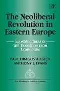 Cover: The Neoliberal Revolution in Eastern Europe - Edward Elgar Publishing