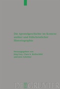 Cover: Die Apostelgeschichte im Kontext antiker und fr&uuml;hchristlicher Historiographie - De Gruyter