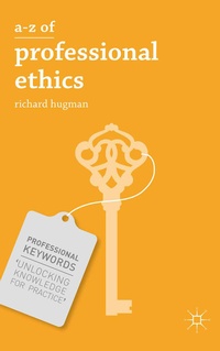 Enlarge image Cover: A-Z of Professional Ethics - Bloomsbury Academic