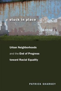 Enlarge image Cover: Stuck in Place - University of Chicago Press