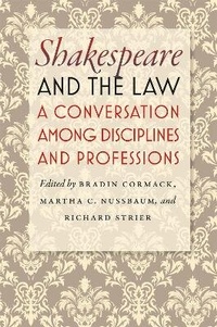 Enlarge image Cover: Shakespeare and the Law - University of Chicago Press