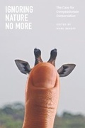 Cover: Ignoring Nature No More - University of Chicago Press