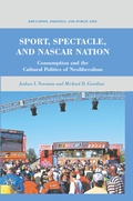 Cover: Sport, Spectacle, and NASCAR Nation - Palgrave MacMillan