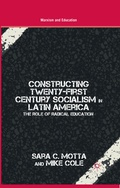 Cover: Constructing Twenty-First Century Socialism in Latin America - Palgrave MacMillan