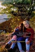 Cover: Belonging in an Adopted World - University of Chicago Press