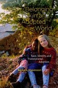 Cover: Belonging in an Adopted World - University of Chicago Press