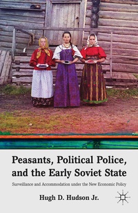 Abbildung von: Peasants, Political Police, and the Early Soviet State - Palgrave MacMillan
