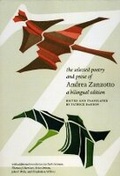 Cover: The Selected Poetry and Prose of Andrea Zanzotto - University of Chicago Press