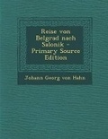 Cover: Reise Von Belgrad Nach Salonik - Primary Source Edition - Nabu Press