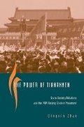 Cover: The Power of Tiananmen - University of Chicago Press