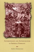 Cover: Anthropology and Antihumanism in Imperial Germany - University of Chicago Press