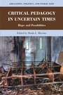 Cover: Critical Pedagogy in Uncertain Times - Palgrave MacMillan