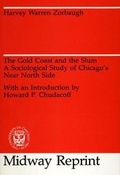 Cover: The Gold Coast and the Slum - University of Chicago Press