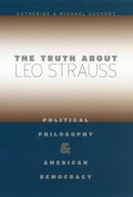 Cover: The Truth about Leo Strauss - University of Chicago Press