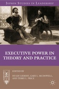 Cover: Executive Power in Theory and Practice - Palgrave MacMillan