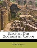 Cover: Ezechiel Der Zugereiste - Nabu Press