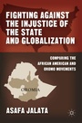 Cover: Fighting Against the Injustice of the State and Globalization - St Martin's Press