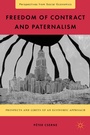 Cover: Freedom of Contract and Paternalism - Palgrave MacMillan