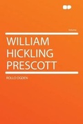 Cover: William Hickling Prescott - HardPress Ltd