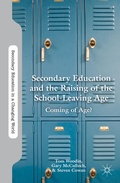 Cover: Secondary Education and the Raising of the School-Leaving Age - Palgrave MacMillan