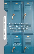Cover: Secondary Education and the Raising of the School-Leaving Age - Palgrave MacMillan