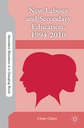 Cover: New Labour and Secondary Education, 1994-2010 - Palgrave MacMillan