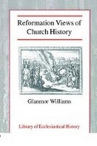 Enlarge image Cover: Reformation Views of Church History - James Clarke & Co Ltd