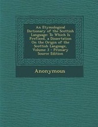 Abbildung von: An Etymological Dictionary of the Scottish Language - Nabu Press