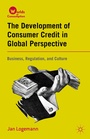 Cover: The Development of Consumer Credit in Global Perspective - Palgrave MacMillan