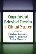 Cover: Cognitive and Behavioral Theories in Clinical Practice - Guilford Publications