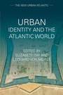 Cover: Urban Identity and the Atlantic World - Palgrave MacMillan