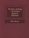 Cover: Screen Acting - Nabu Press