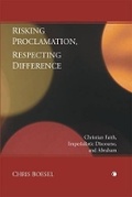Cover: Risking Proclamation, Respecting Difference - James Clarke & Co Ltd
