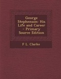 Cover: George Stephenson - Nabu Press