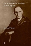 Cover: The Neo-Orthodox Theology of W.W. Bryden - James Clarke & Co Ltd