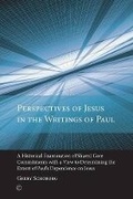 Cover: Perspectives of Jesus in the Writings of Paul - James Clarke & Co Ltd