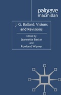 Cover: J. G. Ballard: Visions and Revisions - Palgrave Macmillan