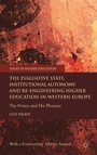 Cover: The Evaluative State, Institutional Autonomy and Re-engineering Higher Education in Western Europe - Palgrave Macmillan