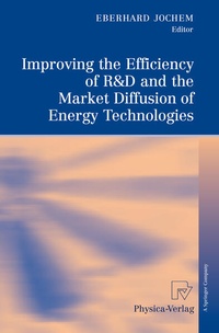 Enlarge image Cover: Improving the Efficiency of R&D and the Market Diffusion of Energy Technologies - Physica