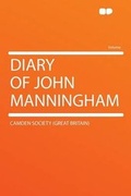 Cover: Diary of John Manningham - HardPress Ltd