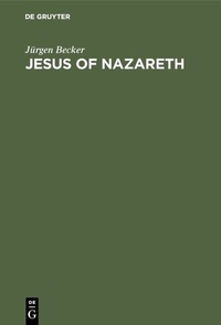 Enlarge image Cover: Jesus of Nazareth - De Gruyter